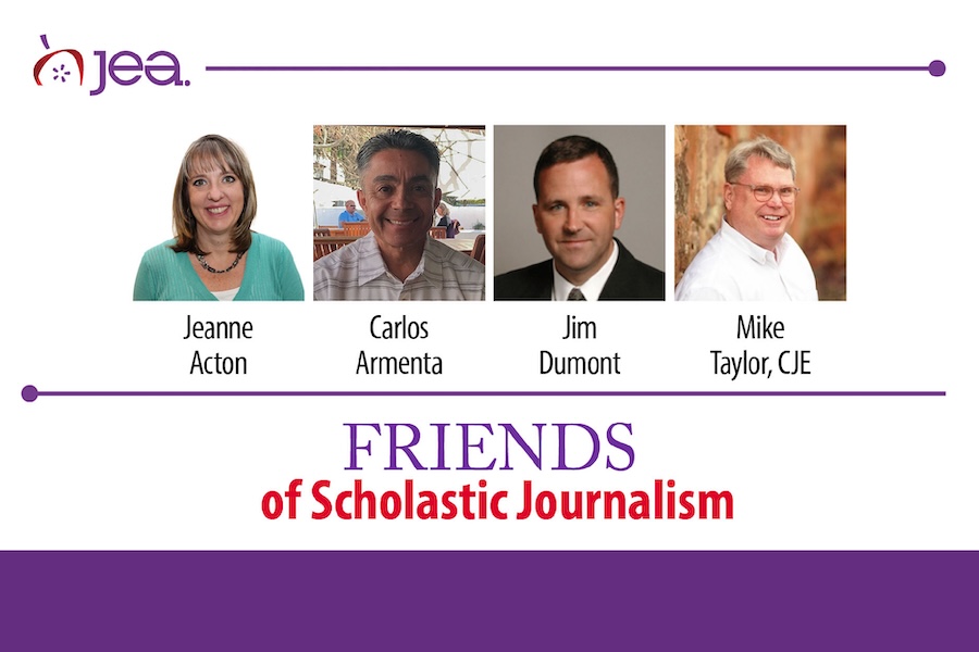 JEA Friends of Scholastic Journalism and 4 mugshots. Jeanne Acton, Carlos Armenta, Jim Dumont, Mike Taylor, CJE
