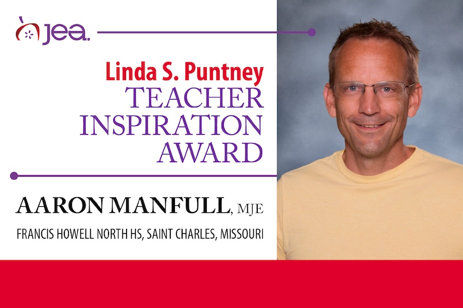 JEA Linda S. Puntney Teacher Inspiration Award, Aaron manfull, MJE, Francis Howell North HS< Saint Charles, Missouri, Mugshot of Manfull