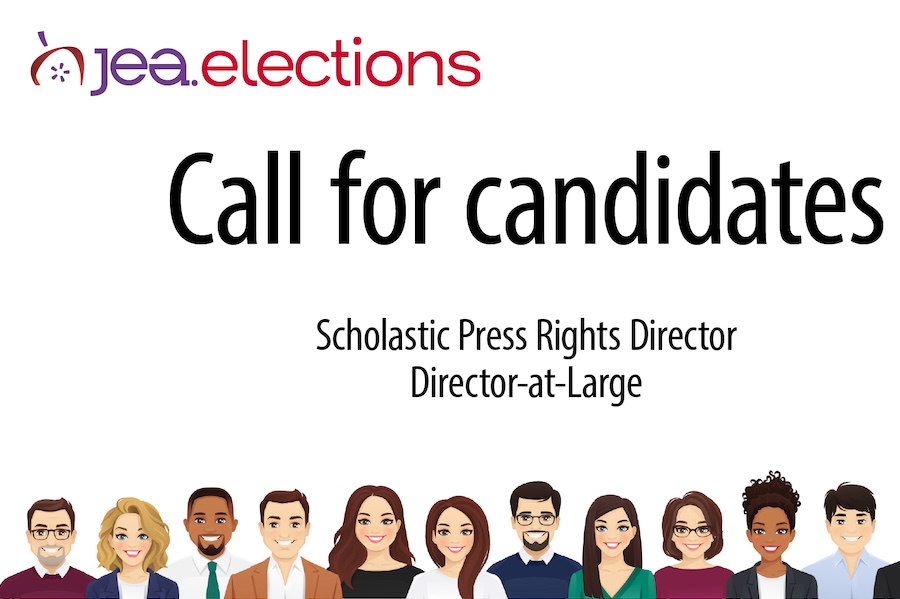JEA Election call for Candidates Scholastic Press Rights Director, Director-at-large. Illustrations of men and women at the bottom of the screen
