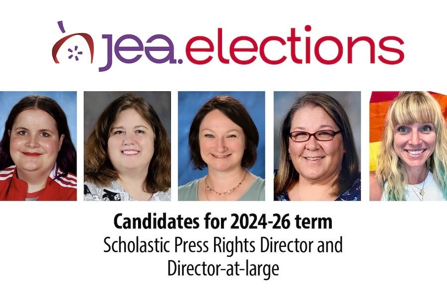JEA elections photo with 5 headshot of 5 women that reads, Candidates for 2024-26 term Scholastic press rights director and director-at-large