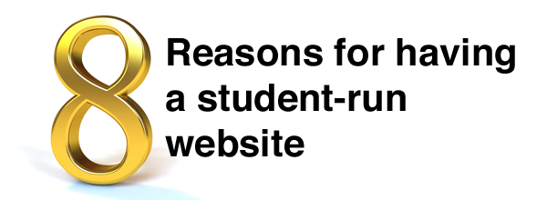 A graphic that says 8 reasons for having a student-run website