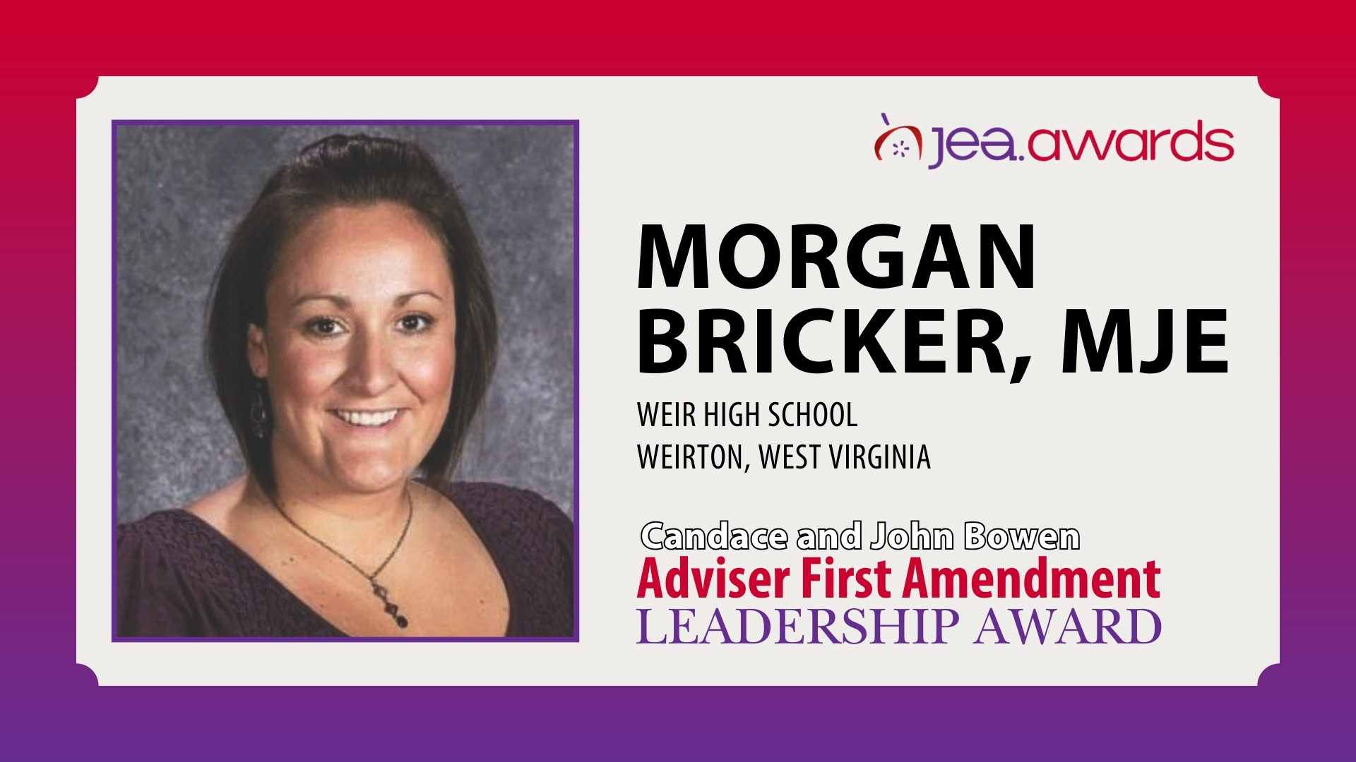 Morgan Bricker, MJE, is the 2026 Candace and John Bowen Adviser First Amendment Leadership Award winner.